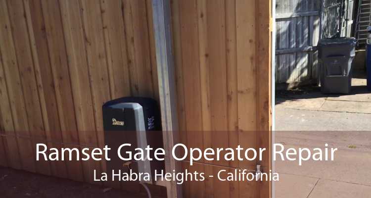 Ramset Gate Operator Repair La Habra Heights - California